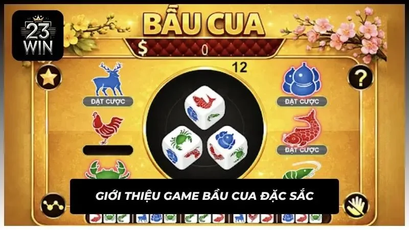 Tân thủ cần nắm rõ tựa game bầu cua