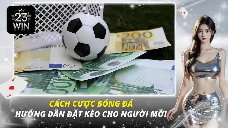 cách cược bóng đá